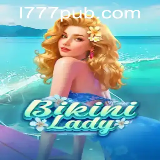 Exploring BikiniLady: A Dive into 777PUB's Latest Gaming Sensation